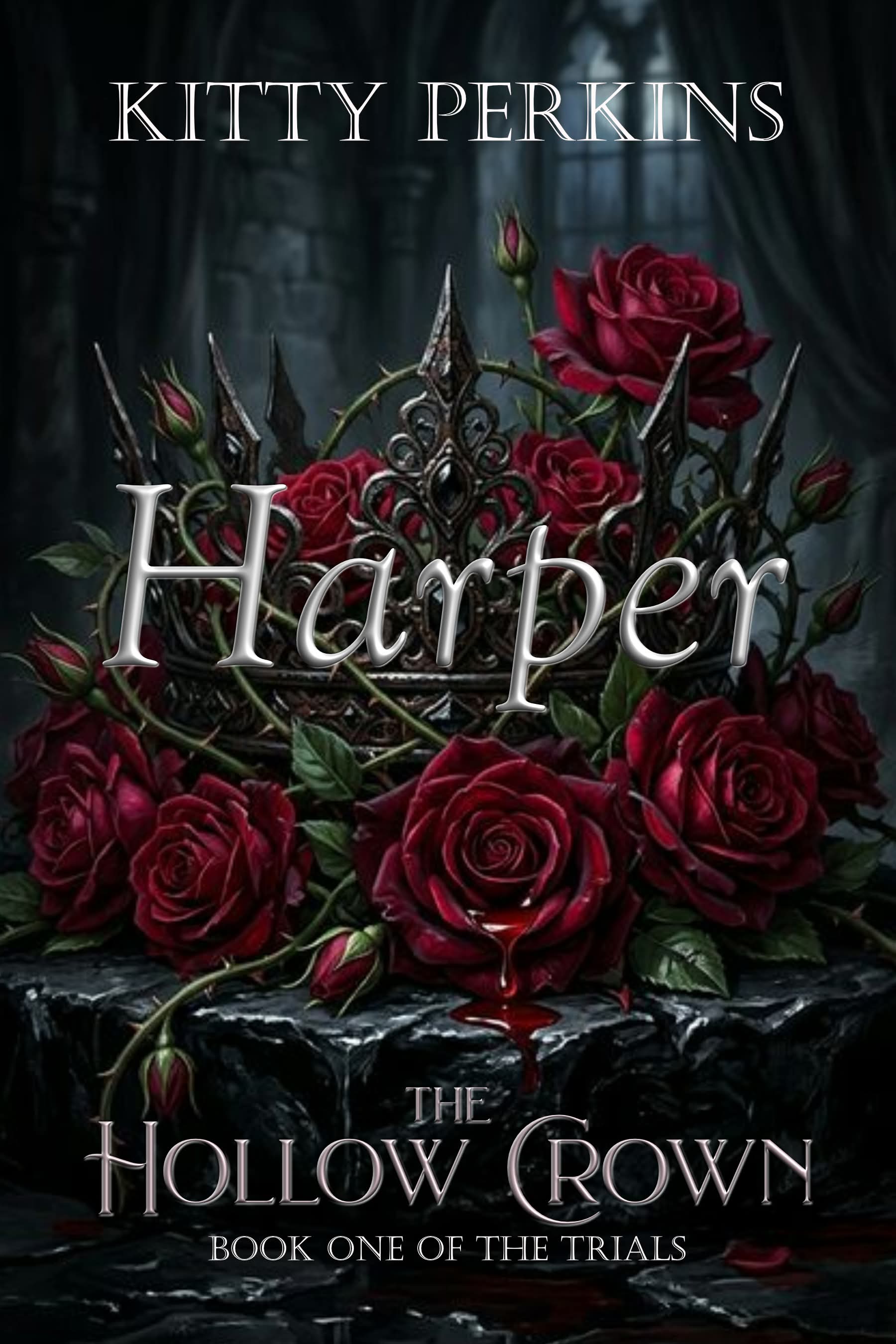 The Hollow Crown: Harper - The Trials Book 1
